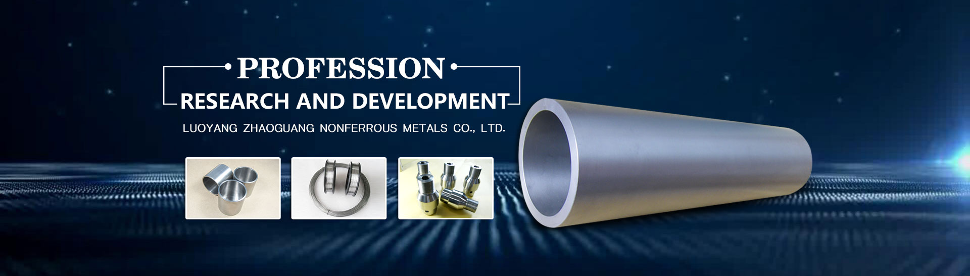 Luoyang Zhaoguang Nonferrous  Metals Co., Ltd.